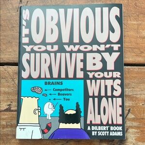 Book - It's Obvious You Won't Survive by Your Wits Alone